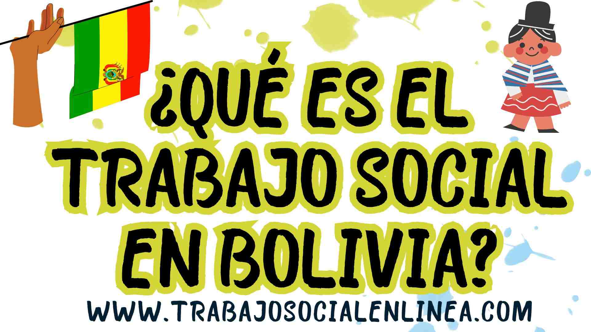 ¿Qué es el Trabajo Social en Bolivia?