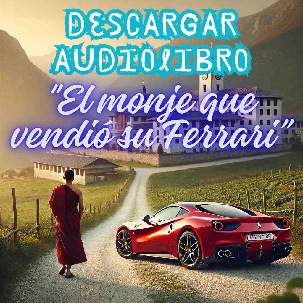 Descargar El monje que vendió su Ferrari audiolibro
